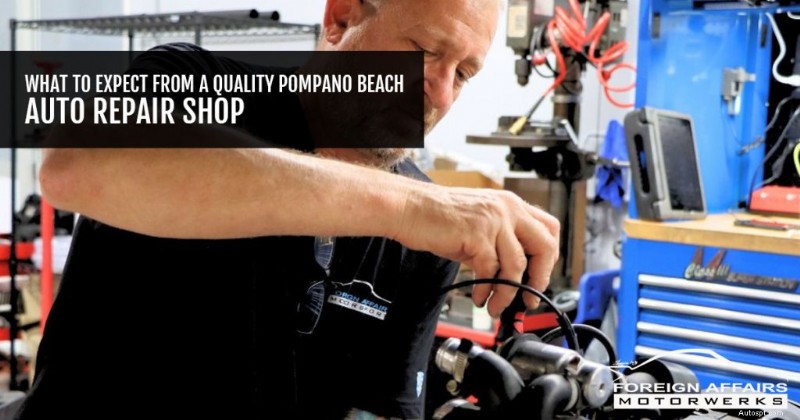 Viktiga egenskaper hos en pålitlig Pompano Beach Bilverkstad 