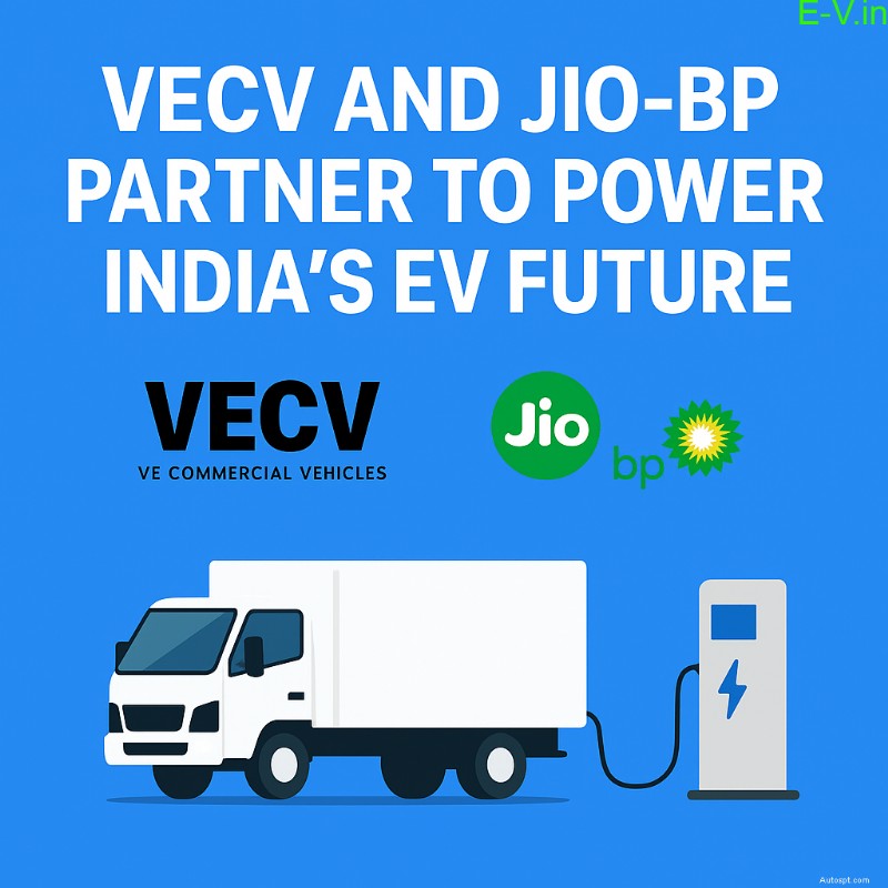 VECV och Jio-bp forger strategisk allians för att utöka Indiens nätverk för laddning av elektriska kommersiella fordon 