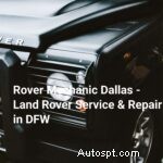 Trusted Rover Mechanics i Dallas – Expert Land Rover Service &Repair 
